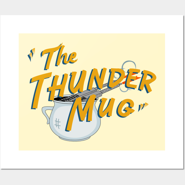 Thunder Mug Wall Art by MinerUpgrades